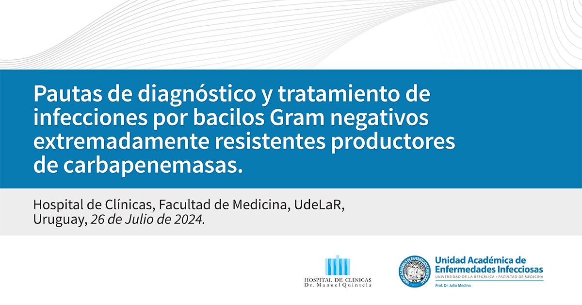 𝗣𝗮𝘂𝘁𝗮𝘀 𝗱𝗲 𝗱𝗶𝗮𝗴𝗻𝗼́𝘀𝘁𝗶𝗰𝗼 𝘆 𝘁𝗿𝗮𝘁𝗮𝗺𝗶𝗲𝗻𝘁𝗼 𝗱𝗲 𝗶𝗻𝗳𝗲𝗰𝗰𝗶𝗼𝗻𝗲𝘀 𝗽𝗼𝗿 𝗯𝗮𝗰𝗶𝗹𝗼𝘀 𝗚𝗿𝗮𝗺 𝗻𝗲𝗴𝗮𝘁𝗶𝘃𝗼𝘀 𝗲𝘅𝘁𝗿𝗲𝗺𝗮𝗱𝗮𝗺𝗲𝗻𝘁𝗲 𝗿𝗲𝘀𝗶𝘀𝘁𝗲𝗻𝘁𝗲𝘀 𝗽𝗿𝗼𝗱𝘂𝗰𝘁𝗼𝗿𝗲𝘀 𝗱𝗲 𝗰𝗮𝗿𝗯𝗮𝗽𝗲𝗻𝗲𝗺𝗮𝘀𝗮𝘀.
𝘙𝘦𝘷 𝘔𝘦́𝘥 𝘜𝘳𝘶𝘨