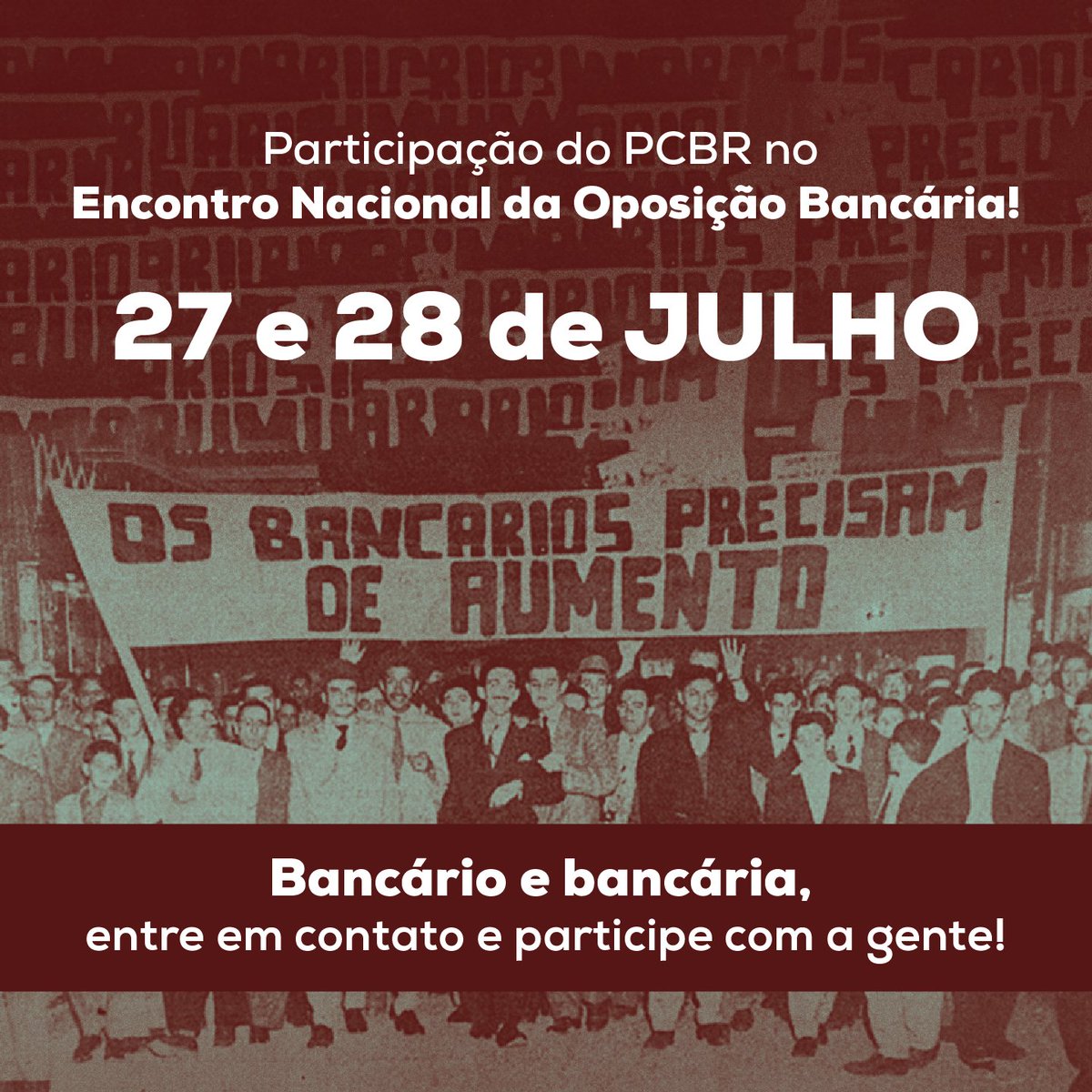 pcbrnacional's tweet photo. 🚩 PCBR no Encontro Nacional da Oposição Bancária!

Nos dias 27 e 28 de julho ocorrerá um importante encontro, pela primeira vez em décadas, da categoria bancária insatisfeita com a política sindical tocada pela CUT, que atualmente dirige os principais sindicatos da categoria.

+ https://t.co/Vk1PiqmIxT