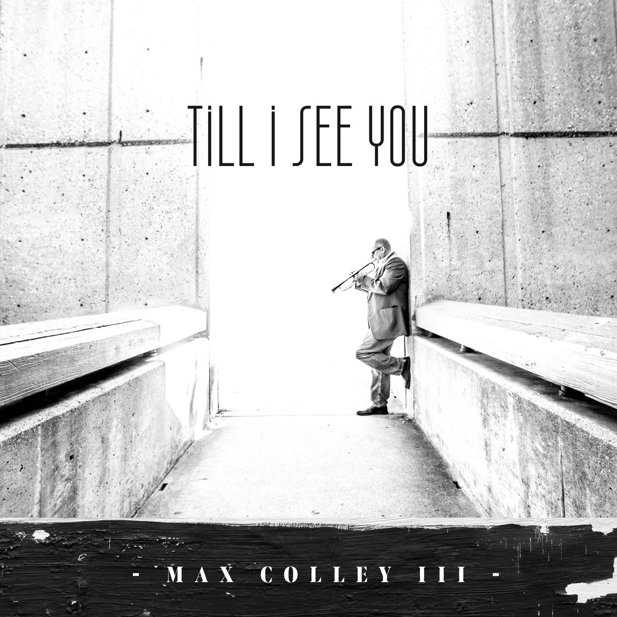 Go to maxcolley3.com to get a CD, LP, or download of my latest release: "Till I See You"