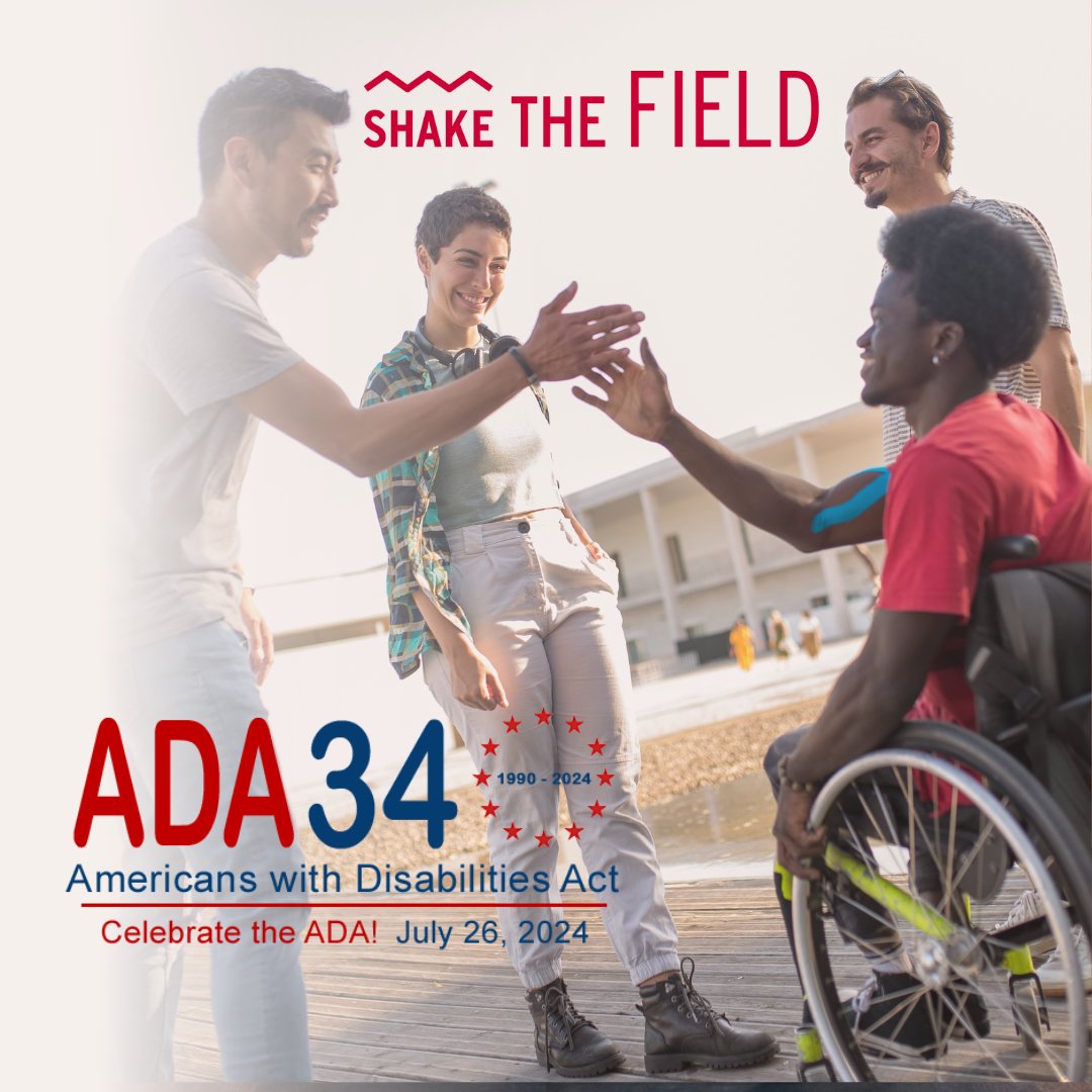 Shake the Field is proud to support the Americans with Disabilities Act (ADA) 34th Anniversary. Learn how you can too, here: adaanniversary.org #ADA34 #ThanksToTheADA