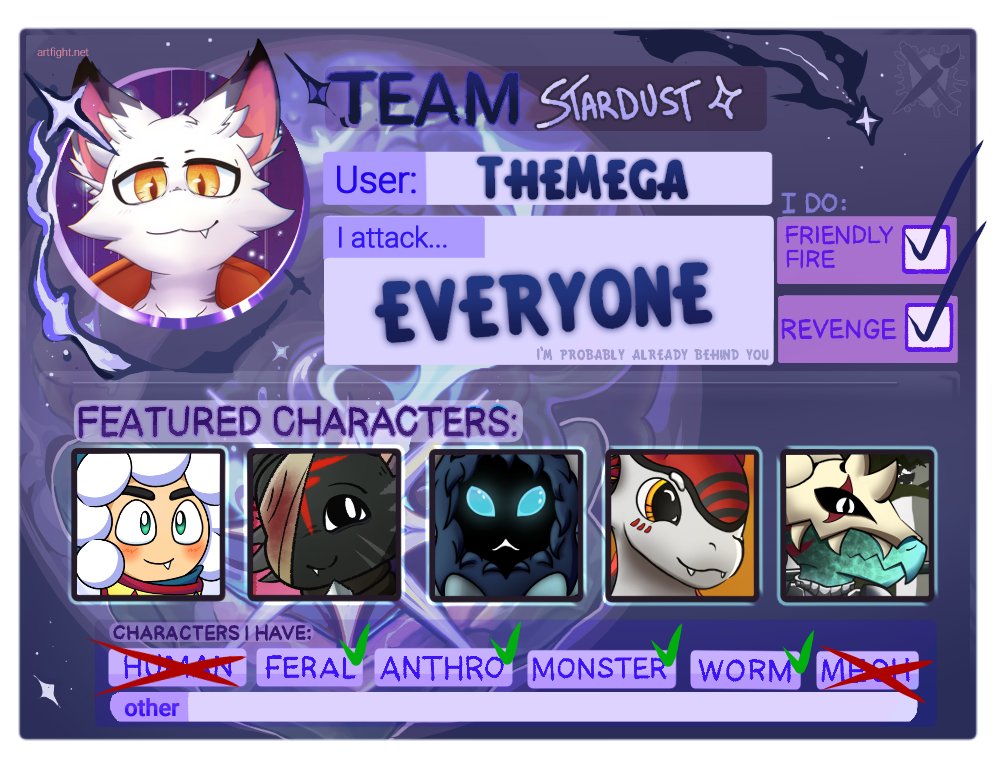 Oh yeah, i forgot to mention before😅I'm in the Artfight this year too.

I've been very busy this month and I'm a bit late, but at least I'll try to make a couple of drawings! 😉

Better late than never, good luck to everyone and have fun!

#artfight #artfightteamstardust