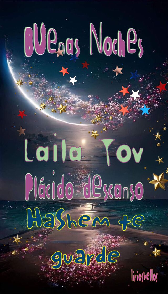 liriosbellos5's tweet photo. #Buenas Noches
#Laila Tov
#HaShen te bendiga
#buenasnoches
#lailatov
#buendescanso
#HaShemlesproteja https://t.co/4svtQxRcle