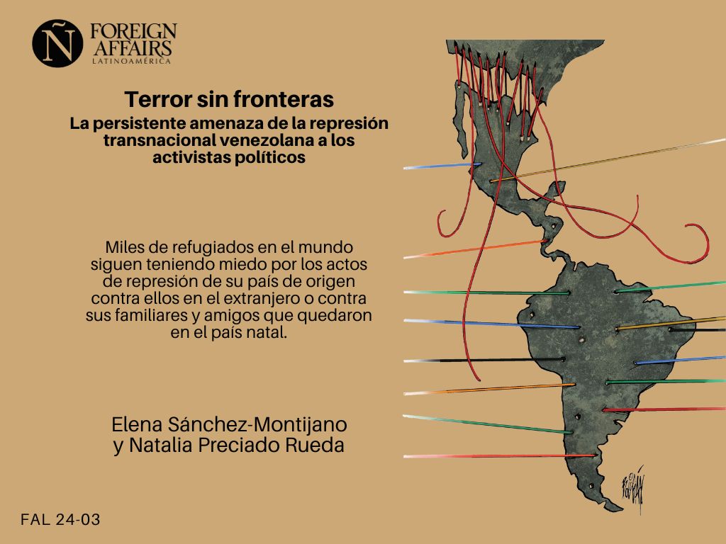 ForeignAffairsL's tweet photo. No dejes de leer en la #NuevaFAL el artículo "Terror sin fronteras. La persistente amenaza de la represión transnacional venezolana a los activistas políticos" de Elena Sánchez-Montijano (@ESMontijano) y Natalia Preciado Rueda (@natalia_pr94). https://t.co/2PrtgwJSVD https://t.co/LL62jEWj5Y