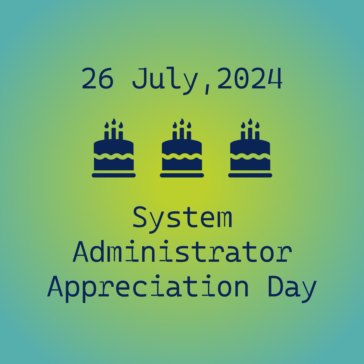 #systemadministratorappreciationday