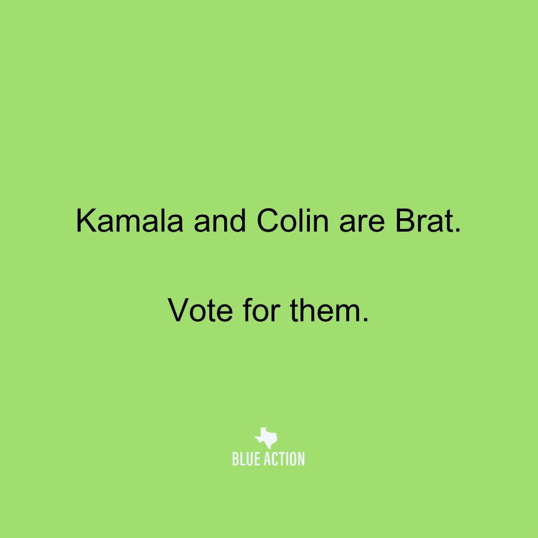 TXblueaction's tweet photo. When @charli_xcx dubbed @kamalaharris BRAT.

When politics and music culture combine, the message: clear. The assignment: understood. 

💚GET💚OUT💚THE💚VOTE💚 https://t.co/FKvBFwnvLM