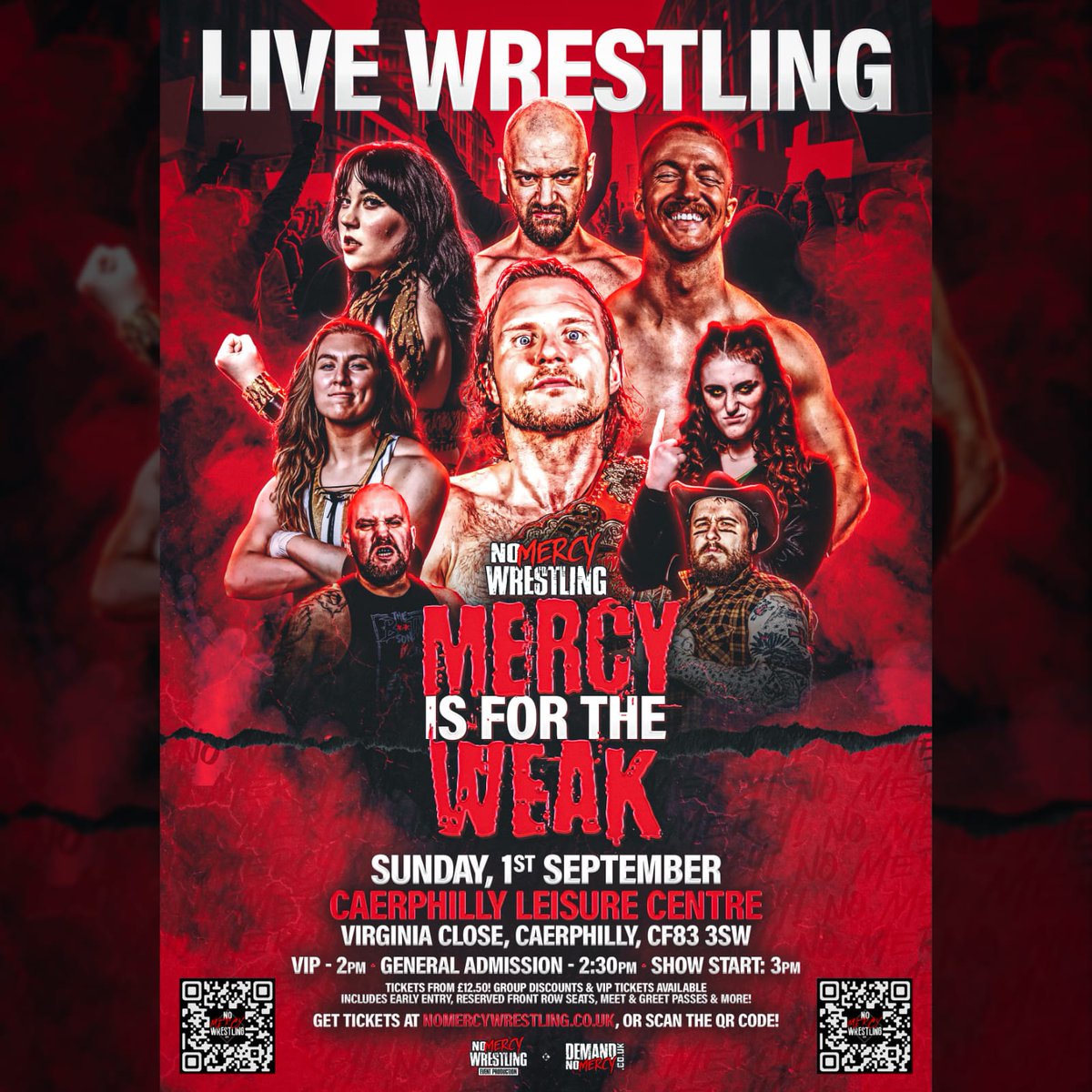 🚨 LIVE EVENT ANNOUNCEMENT! 🚨

Sunday 1st September No Mercy Wrestling returns to Caerphilly Leisure Centre for 'Mercy is for the Weak!'

🎟️ nomercywrestling.co.uk
📅 Sunday 1st September 
⌚ Doors: VIP - 2pm General Admission 3pm 
👨‍👨‍👧‍👦 Suitable for all ages