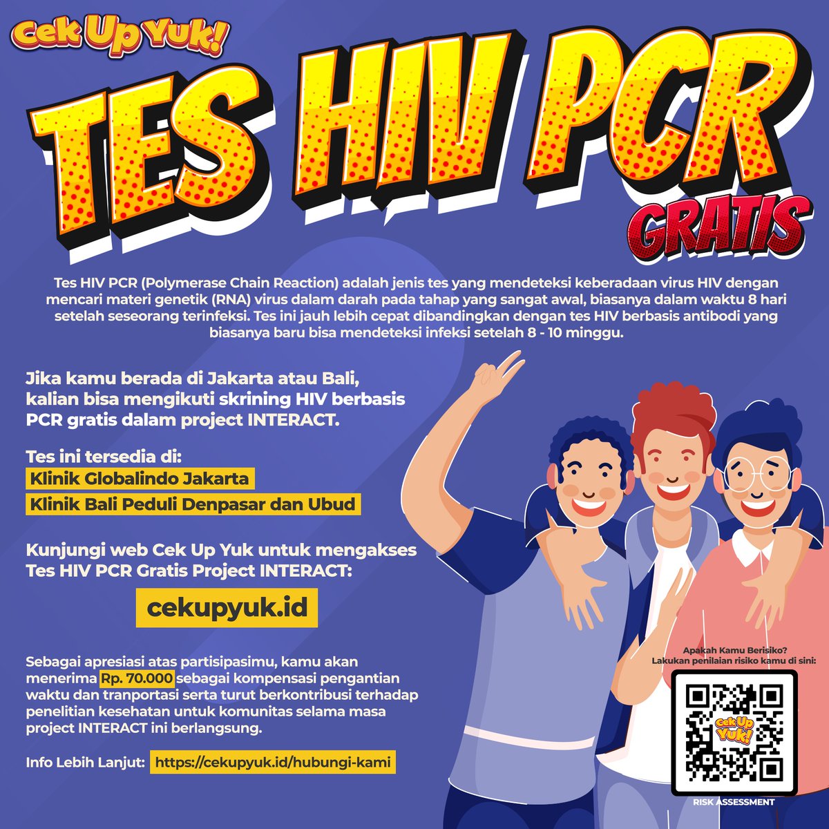 Kalau kamu tinggal di Jakarta dan Bali, kamu bisa mendapatkan tes standar, tes HIV-PCR, serta tes sifilis secara gratis di Klinik Globalindo Jakarta dan Bali Peduli Denpasar dan Ubud.

Lakukan penilaian risiko kamu di sini: cekupyuk.id/risk-assessment

Info lebih lanjut dapat