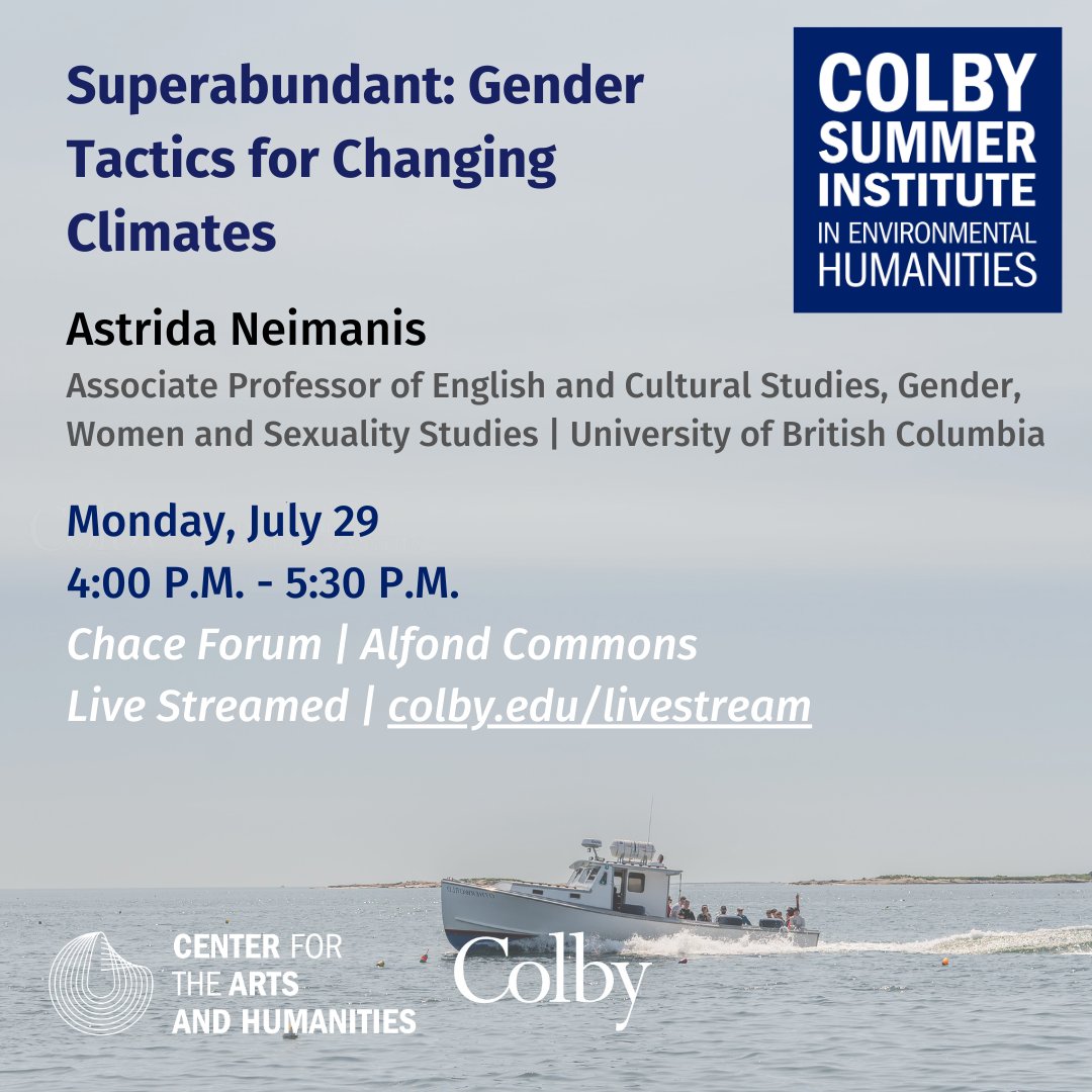 CAHColby's tweet photo. We are excited to celebrate the fifth iteration of the Colby Summer Institute in Environmental Humanities this upcoming July 29 - August 2. Please join us for the public keynote lectures by seminar leaders: Marisol de le Cadena, Cajetan Iheka, Jason Moore, &amp; Astrida Neimanis. https://t.co/9oVLxkxbin