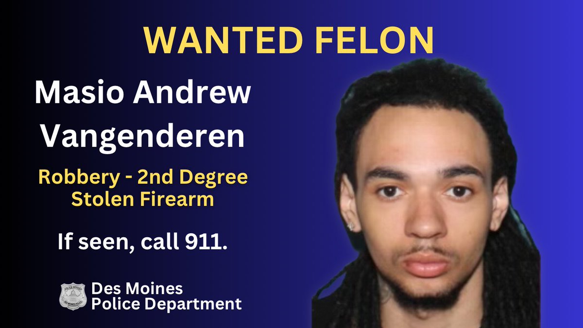 DMPolice's tweet photo. ***WANTED FELON***

DMPD is requesting the community’s assistance with locating a wanted felon, who is believed to be armed and dangerous.

20-yr-old Masio Andrew Vangenderen has a warrant for his arrest for Robbery - 2nd Degree after the robbery of a person at a local park. https://t.co/1vg7mXeqUc