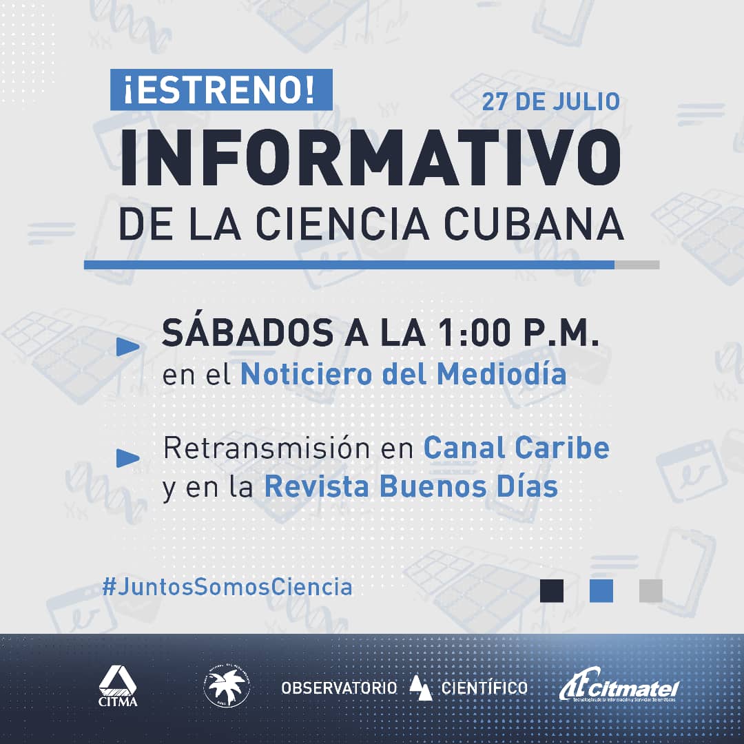 ArmandoRguezB's tweet photo. Estreno!! #Sab27 #1PM Nuevo Informativo de la #CienciaCubana!! Frecuencia semanal!! Nuestros científicos y nuestra Ciencia en un fresco y ameno espacio! #JuntosSomosCiencia https://t.co/wh2wGAr0lE