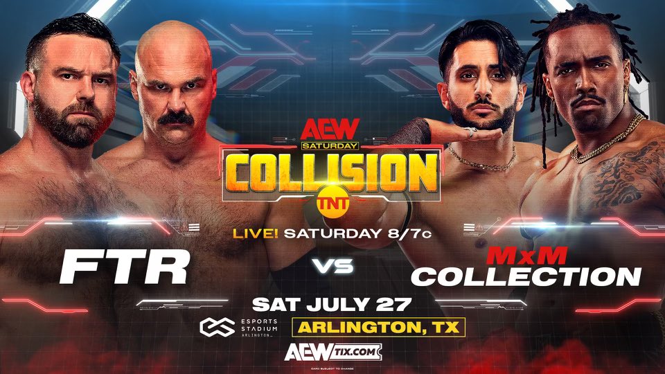 TonyKhan's tweet photo. TOMORROW, Sat, 7/27
Arlington, TX
Saturday Night #AEWCollision
TNT @ 8pm ET/7pm CT

@DaxFTR/@CashWheelerFTR vs
@suavemansoor/@GREATBLACKOTAKU

After a successful ROH debut,
MxM Collection will debut in AEW
when they collide vs the returning FTR on Saturday #AEWCollision TOMORROW! https://t.co/M0GD69Jkyj