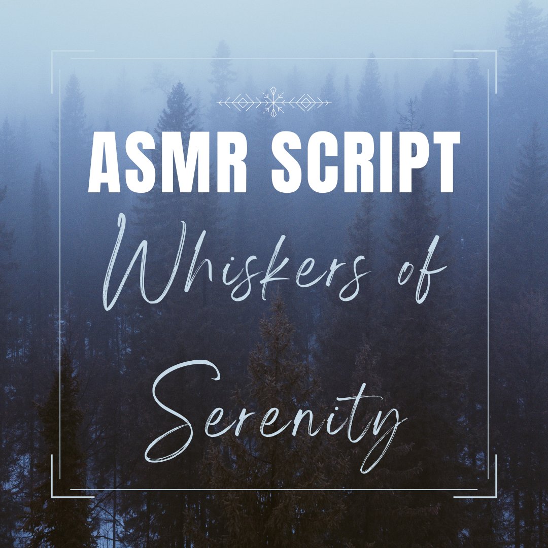 _KyoVerse's tweet image. This was Wednesday post

[A4A] Whiskers of Serenity [I am here with you] [Catperson VA] [Stranger Listener] [Sleep Aid] [Comfy]

Summary: You get help from someone you never expected

Script: scriptbin.works/s/t5ytr

#asmr #asmrscript #writer #writercommunity