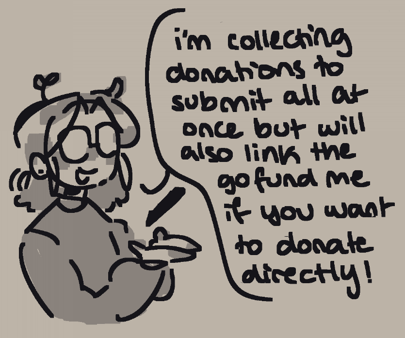 $5 DOODLES ARE BACK!
heyo, last night one of my close friends was involved in a hit and run and was severely injured so im bringing back the $5 doodles to raise some money to donate to her medical bills
id really appreciate any  support even if its just engaging with this post :)