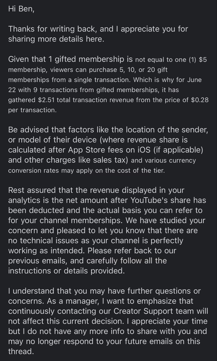 TheHeadlessNoob's tweet photo. @TeamYouTube I have thoroughly contacted your team and they have finally told me they will no longer be responding to help on this matter. They confirmed that 0.28 cents per transaction of 5-10 gifted members is the correct amount, when in reality it is not. I feel extremely unhelped. https://t.co/no5hKD2bU0