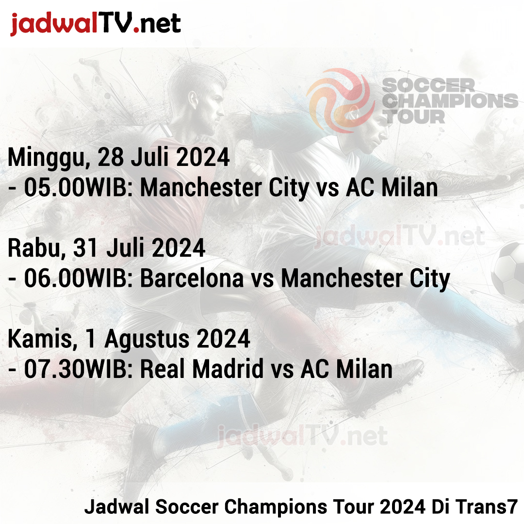 JadwalTVNet's tweet photo. Jadwal Soccer Champions Tour 2024 Di Trans7

Jadwal  dapat berubah tanpa pemberitahuan.

sumber: https://t.co/DAqKsgeopK

#jadwaltv #jadwaltvnet #jadwalsepakbola #jadwalsepakbolatv #SoccerChampionsTour https://t.co/cgyqecrgSC