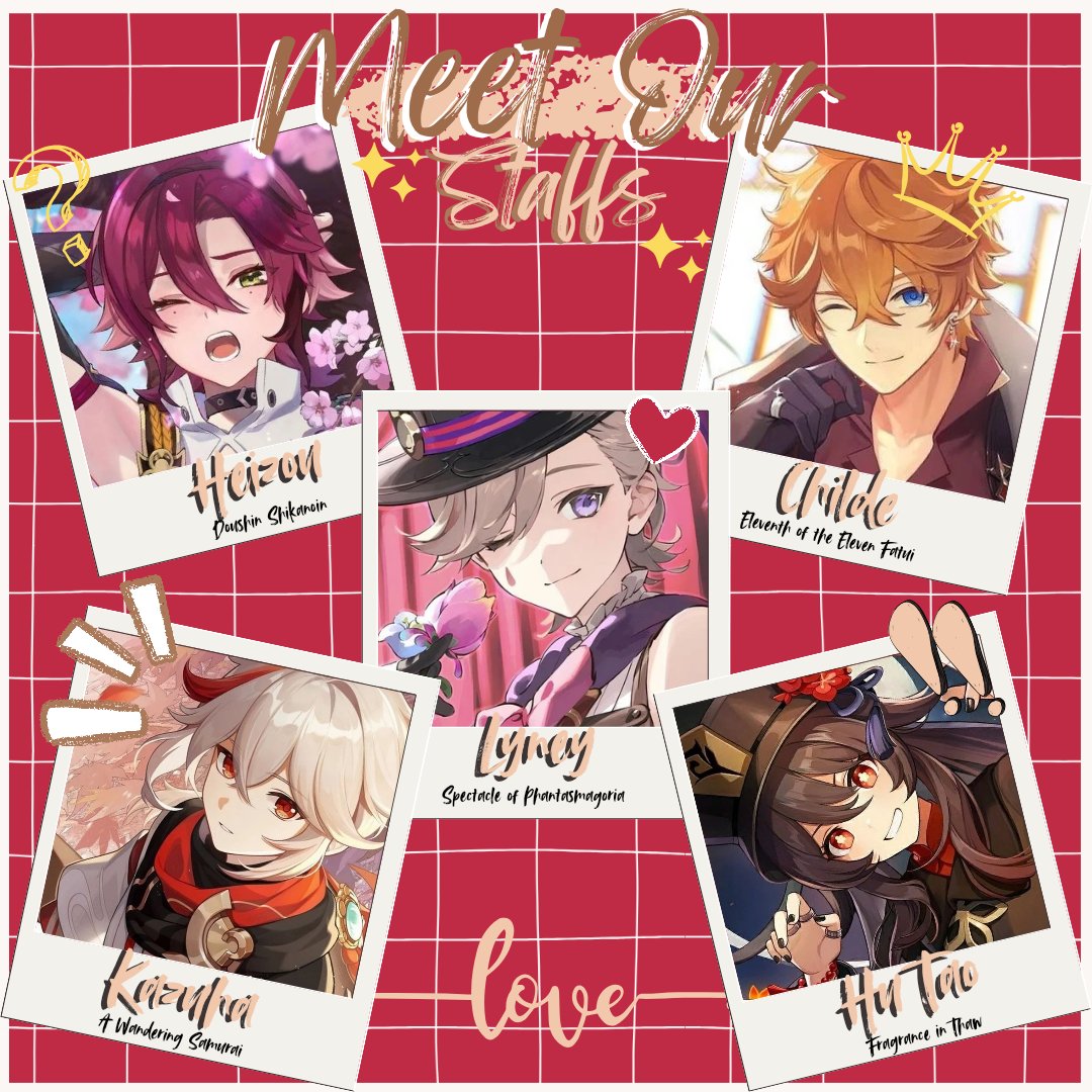 ㅤ
— OUR STAFFS!

⁠♡ Heizou: <a href="/PuitisSi64326/">ᯓ★ HEIZOU S.</a>
⁠♡ Childe: <a href="/_Girlyholdstill/">ᯓ★Tartaglia</a>
⁠♡ Lyney: <a href="/redpretense/">ᯓ★ 𝑳𝒚𝒏𝒆𝒚 *</a>
⁠♡ Kazuha: <a href="/leavespursue/">ᯓ★ KAZUHA.</a>
⁠♡ Hu Tao: <a href="/cquerror/">ᯓ★ Hú Táo</a>
ㅤ