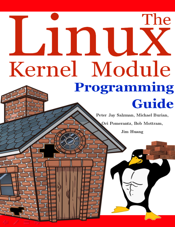 cybercaronte's tweet image. Esto no se ve todos los días. Libro completo gratuito en PDF y en online, totalmente actualizado al 21 de julio de 2024, "The Linux Kernel Module Programming Guide" ⌨️. Puedes consultarlo y descargarlo en : sysprog21.github.io/lkmpg/ #Programacion #Linux #Ciberseguridad