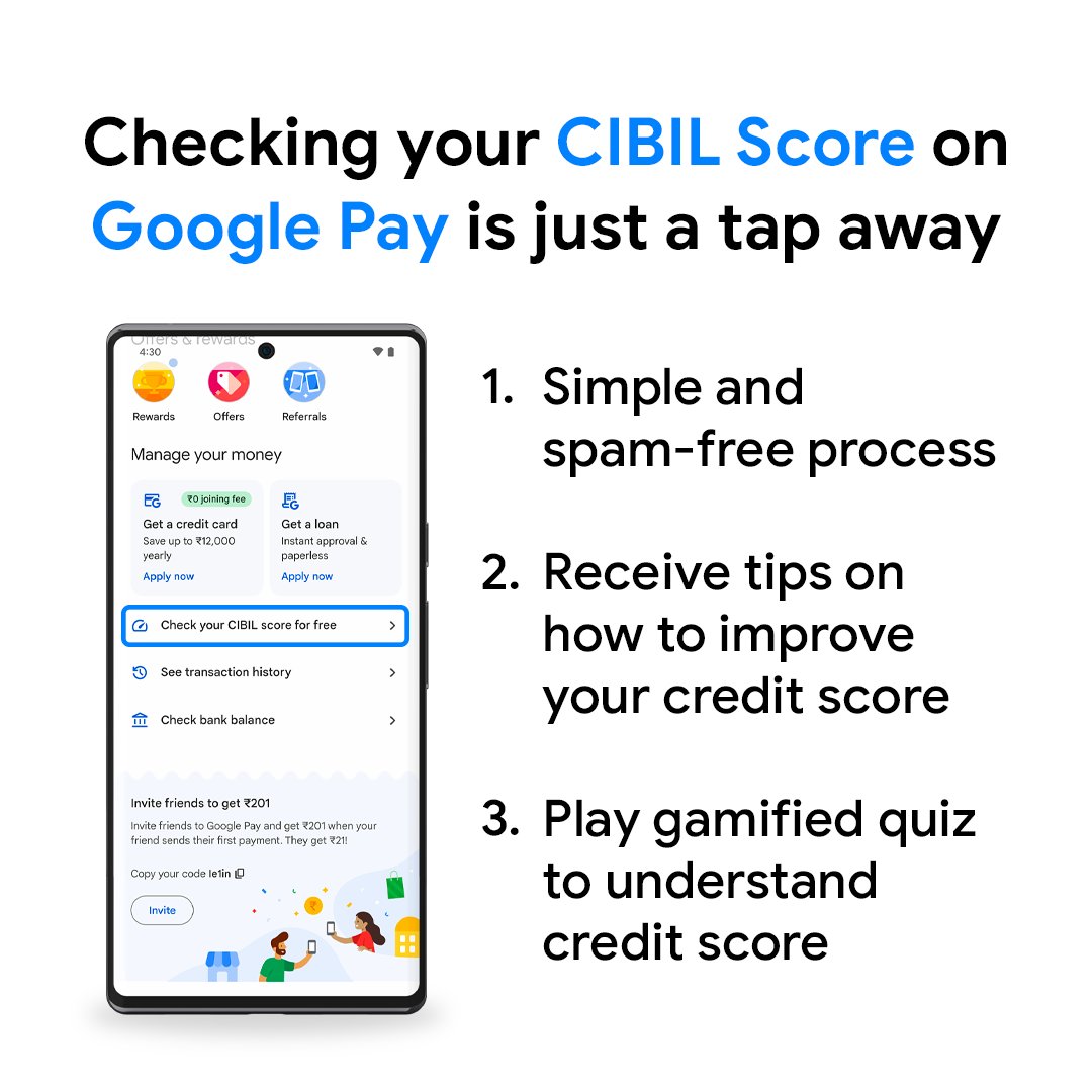 An image with a Pixel on the left having Google Pay open with 'Check your CIBIL Score for free' highlighted and the heading 'Checking your CIBIL Score on Google Pay is just a tap away' placed on top with the three points '1. Simple and spam-free process, 2. Receive tips on how to improve you credit score, 3. Play gamified quiz to understand credit score' placed below it on the right