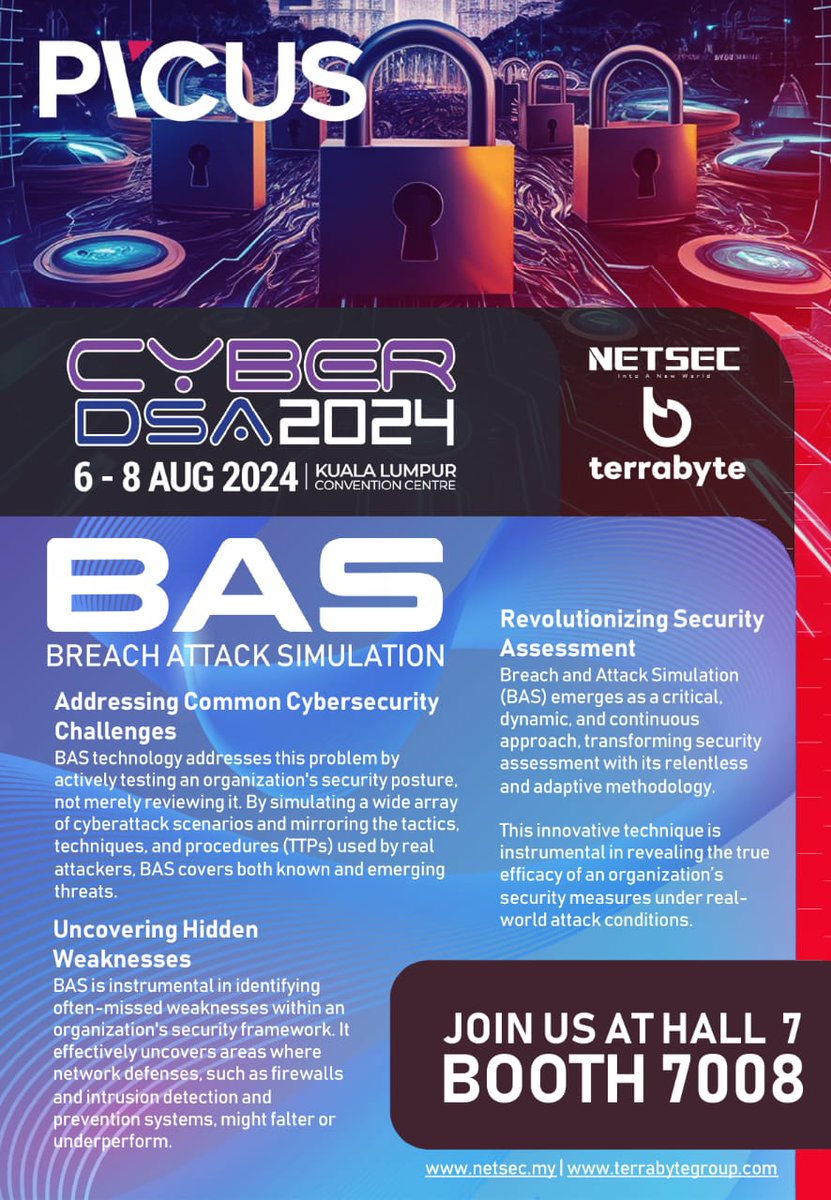 datoshafikrs's tweet image. Ready to explore the future of cybersecurity? Join us at CyberDSA 2024, Aug 6-8, at Kuala Lumpur Convention Center. Visit PICUS, TERRABYTE, and NETSEC in Hall 7, Booth 7008, to see the latest in Breach Attack Simulation technology by PICUS. Don’t miss out! 

#CyberDSA2024 #Cyber
