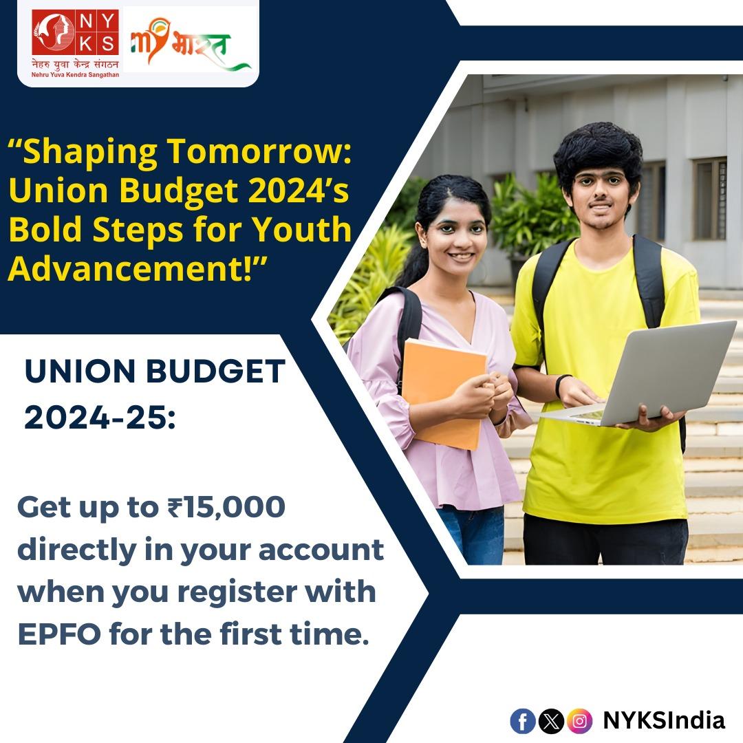 RcmandaBjp's tweet photo. "Shaping Tomorrow: Union Budget 2024’s Bold Steps for Youth Advancement!” 

The Union Budget 2024-25 offers up to ₹15,000 directly in your account when you register with EPFO for the first time.
@nyksindia @RajasthanNyks @NagaurNyks @nykdidwana2 https://t.co/GJtjWEVOg6