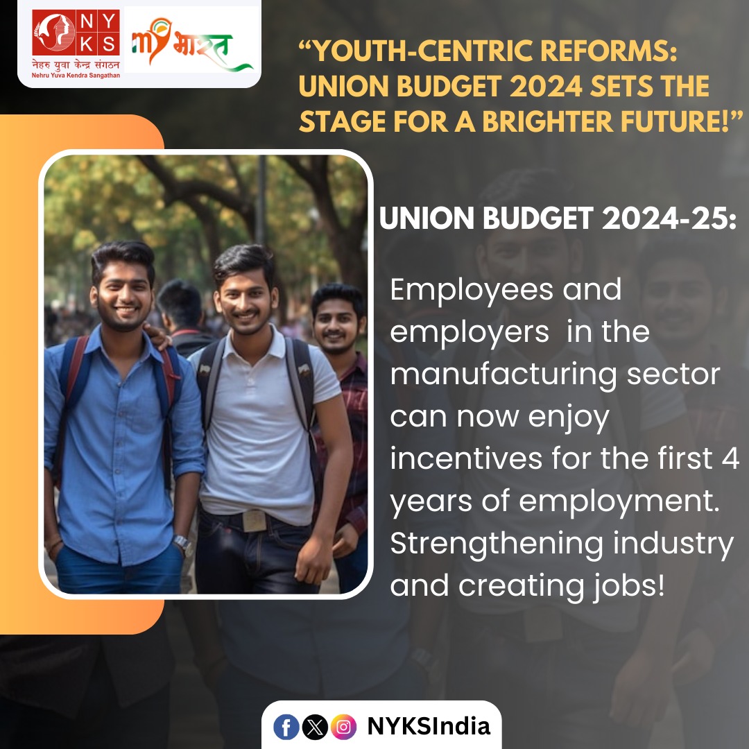 RcmandaBjp's tweet photo. Youth-Centric Reforms Union Budget 2024 Sets the Stage for a Brighter Future!” Employees and employers in the manufacturing sector now enjoy incentives for the first4years of employment. 
Strengthening industry and creating jobs @nyksindia @RajasthanNyks @NagaurNyks @nykdidwana2 https://t.co/oc3iIAYDRh