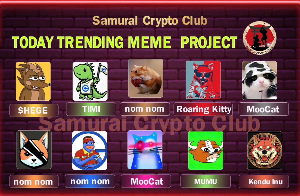 Samurai_CZ's tweet photo. 😍Top 10 Today Trending Meme Token 💎

1️⃣ $HEGE @HegeCoin 
2️⃣ $TIMI @ThisIsMyIguana 
3️⃣ $NOMNOM @nomnom_solana 
4⃣ $ROAR @RoaringKitty_22 
5⃣ $MOOCAT @MooCatSolana 
6⃣ $BYTE @Byte_Erc20 
7⃣ $WORKIE @workiebase 
8⃣ $OPPIE @OPPIEonSOL 
9⃣ $MUMU @mumu_bull 
🔟 $KENDU @kenduinu https://t.co/yOnUXCNk4z