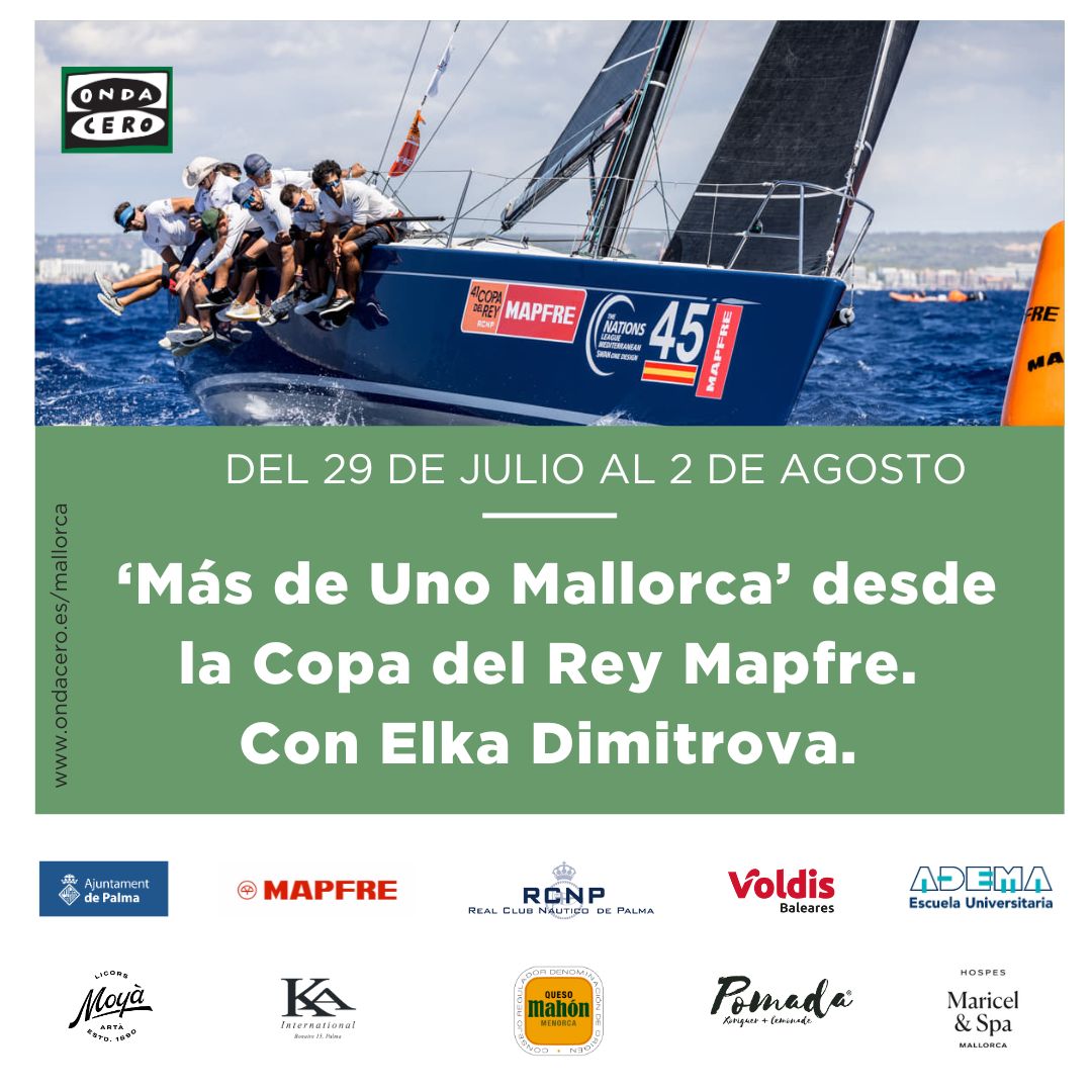 OCRMallorca's tweet image. Sigue cada día desde las 12.20 h. en Onda Cero la actualidad de la @CopaReyMAPFRE en directo desde el @RCNPalma con Elka Dimitrova.

Gracias a @MAPFRE_ES @ajuntpalma #Adema #Voldis @LicorsMoya #KaInternational @quesomahon @XoriguerOficial y #HospesMariCel