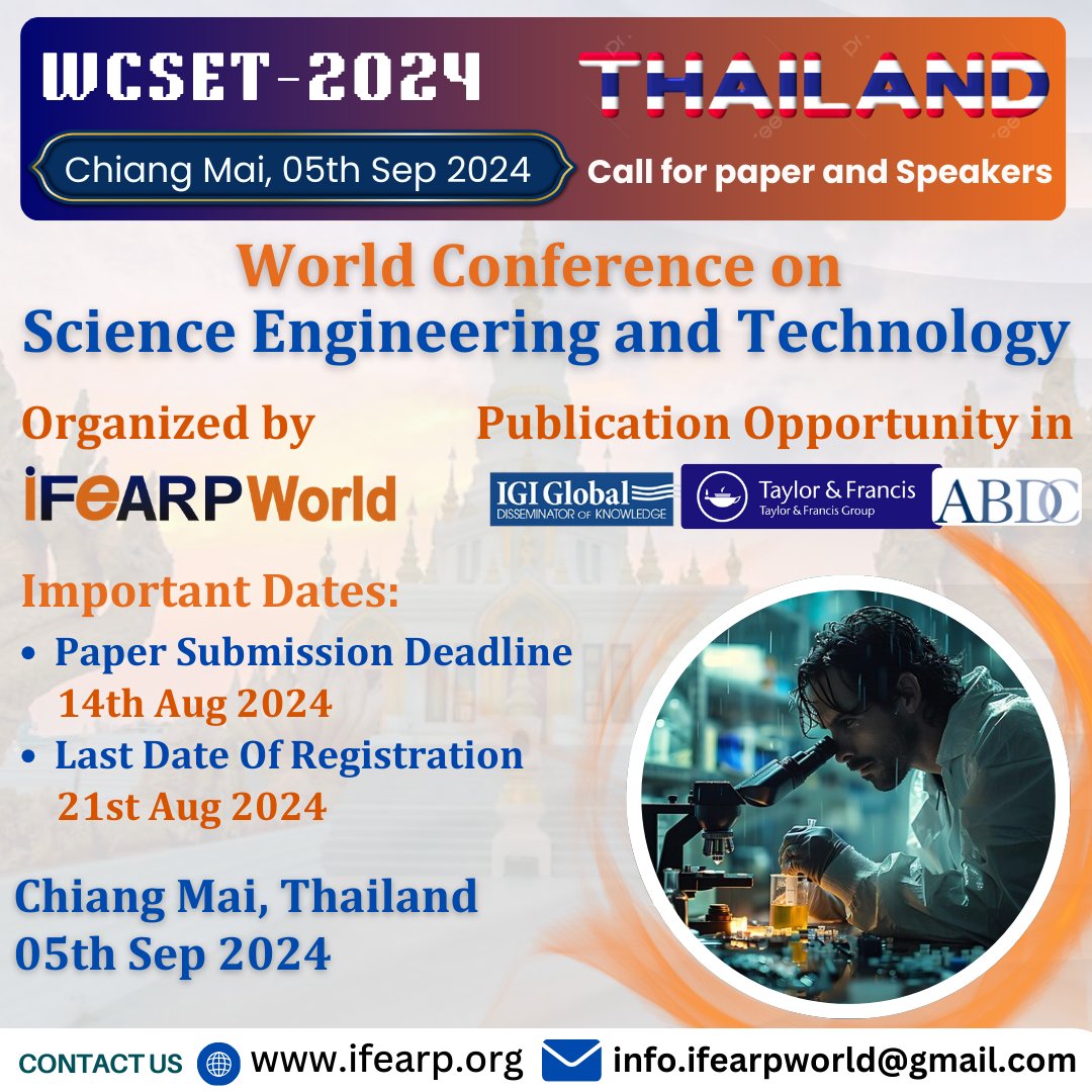 ifearpworld's tweet image. IFEARPWORLD is proud to present the World Conference on Science, Engineering, and Technology (WCSET), happening in the picturesque Chiang Mai, Thailand, from September 5-6, 2024.

For more details and to register, visit: ifearp.org/Conference/115…

#WCSET #IFEARPWORLD #Science