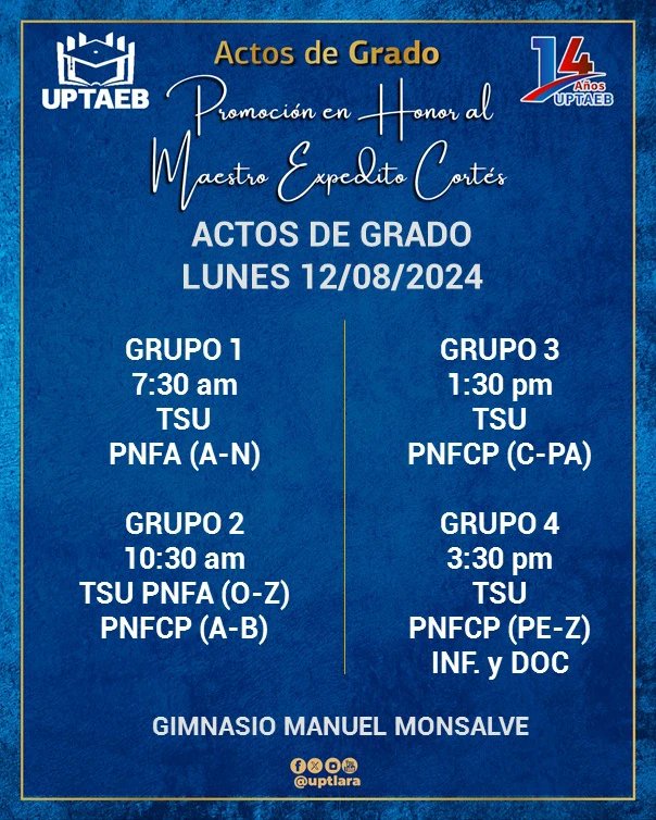 uptlara's tweet photo. #Atencion Graduando 👩‍🎓🧑‍🎓 Promoción en Homenaje al Maestro Expedito Cortés🎓

✅Chequea el Cronograma📝 
✅ Verifica el Grupo que te corresponde por titulo a recibir y PNF para los Actos de Grado🎓

Felicitaciones por la meta alcanzada.!!

#SomosUPTAEB
#14AñosUptaeb https://t.co/OOPt76TwbM