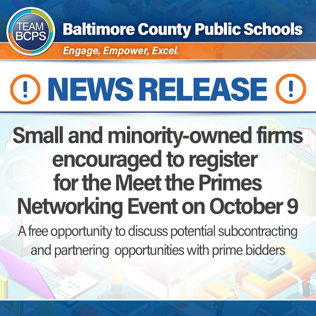 Baltimore County Public Schools (@baltcops) on Twitter photo 🤝 Small, minority, veteran, and woman-owned firms looking to provide goods and services on public contracts across Maryland are invited to participate in “Meet the Primes” on Wednesday, October 9.
Learn More ➡️ ow.ly/gLLm50SL7wl 🤝 Small, minority, veteran, and woman-owned firms looking to provide goods and services on public contracts across Maryland are invited to participate in “Meet the Primes” on Wednesday, October 9.
Learn More ➡️ ow.ly/gLLm50SL7wl