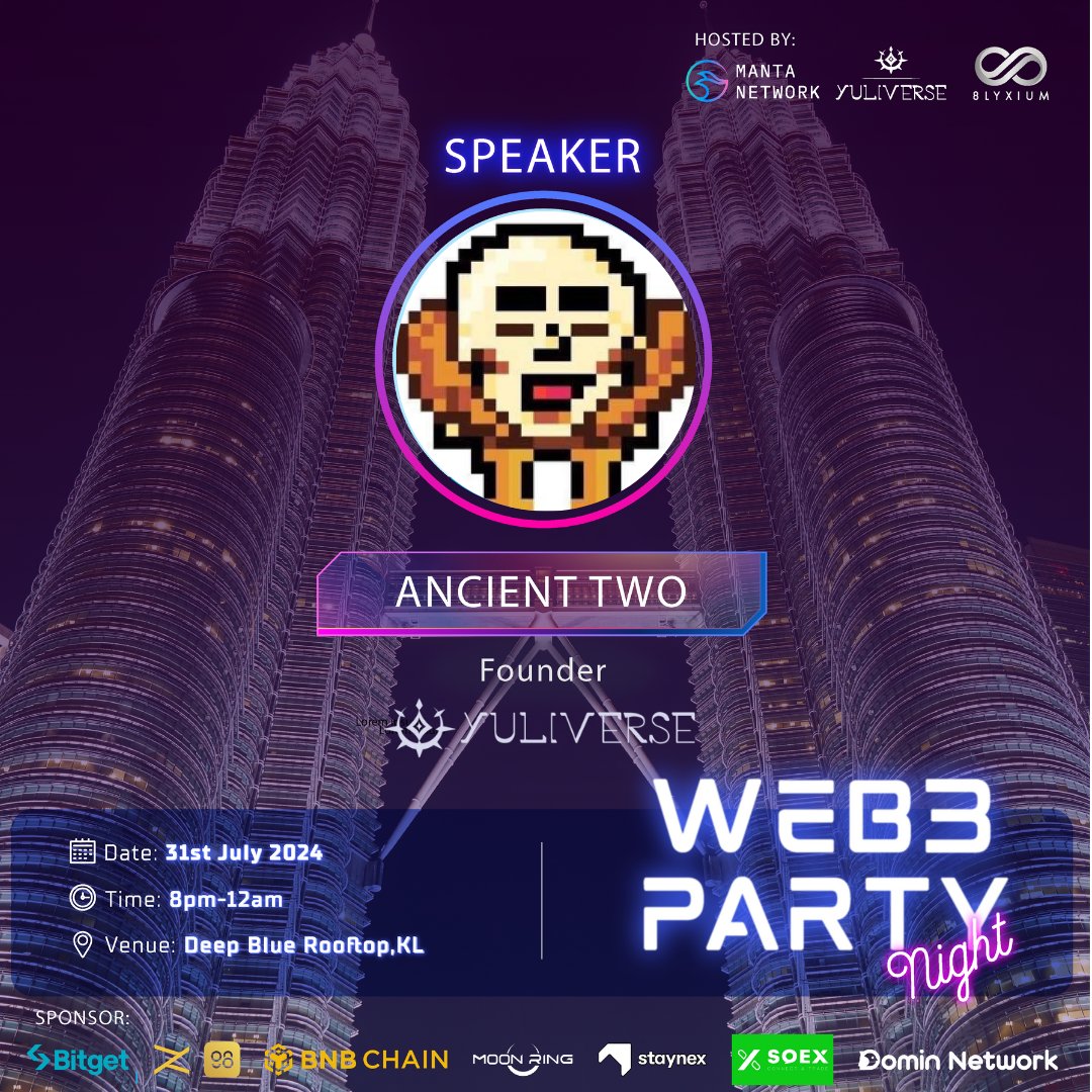 The_8lyxium's tweet photo. We are honored to invite Ancient Two, the founder of @The_Yuliverse, to share his invaluable insights at our upcoming #Web3PartyNight
Let us eagerly anticipate this event, see you on 31st July, 2024 π²πΎ
#8LYXIUM #Yuliverse #Web3 #MalaysiaBlockchainWeek #MYBW2024 #SideEvent #Web3PartyNight