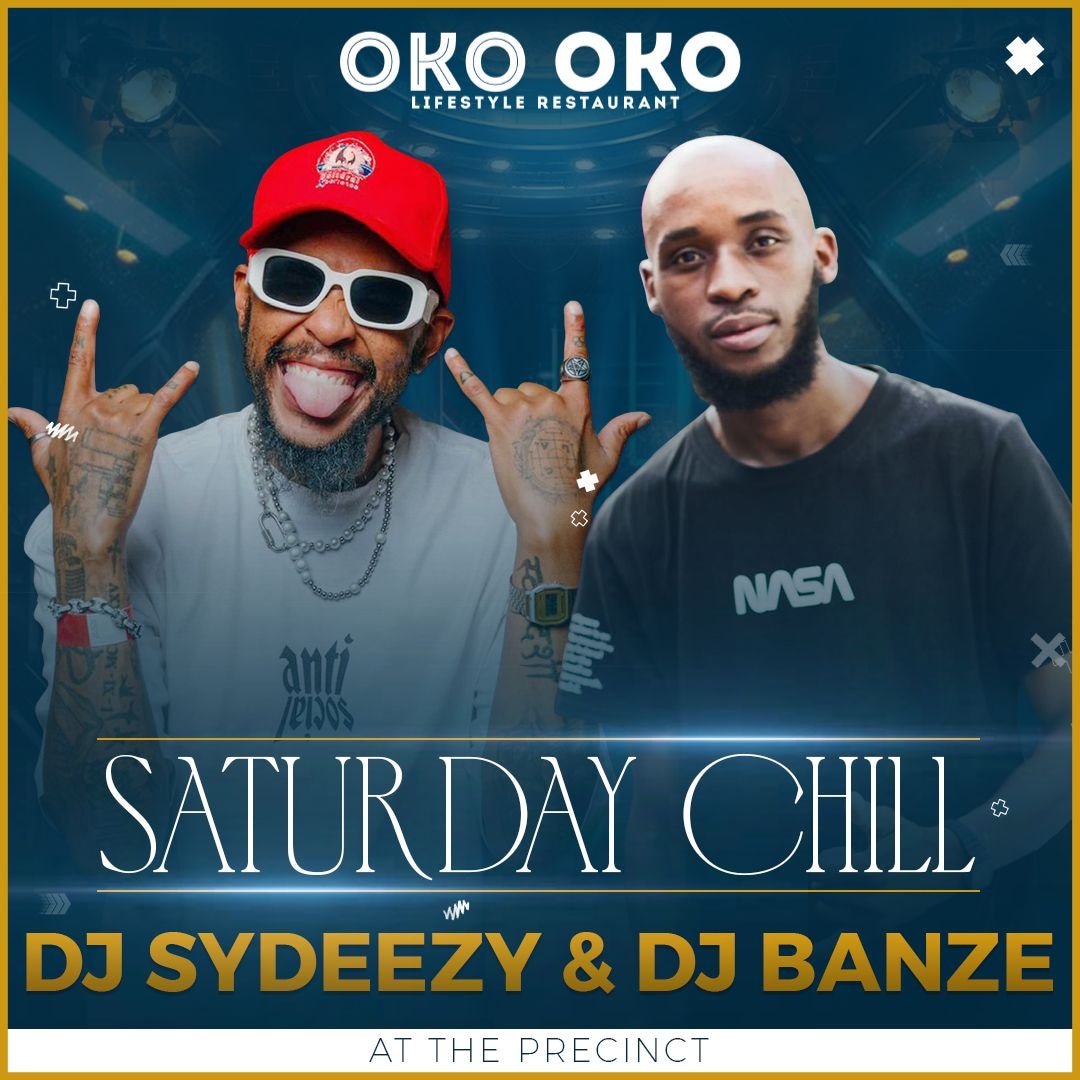 Today come catch <a href="/djbanze_sa/">DjBanze_sa</a> &amp; <a href="/Sydeezy_SA/">Sydeezy</a> bringing you the freshest vibes at Oko Oko The Precinct! #ChillSaturdays