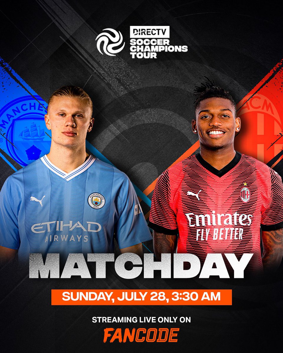 ManCityGoa's tweet photo. Manchester City ⚔️ AC Milan

Playing for Soccer Championship Tour tomorrow, 28th July from 3:38 AM onwards! ⚽🔥

Streaming LIVE exclusively on @FanCode 💯

Watch here - https://t.co/ef3GeOTqqz

#FootballOnFancode https://t.co/rc39Tqqu1O