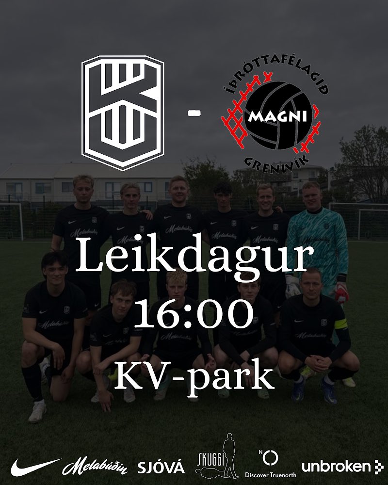 Leikdagur vs. <a href="/MagniGrenivik/">Magni Grenivík</a> 

Pullur á grillinu, kaldur á dælu, Bara. á 500kr og Ommi í hurðinni. 

Sjáumst kl. 16:00 á KV-park!

#KVnation