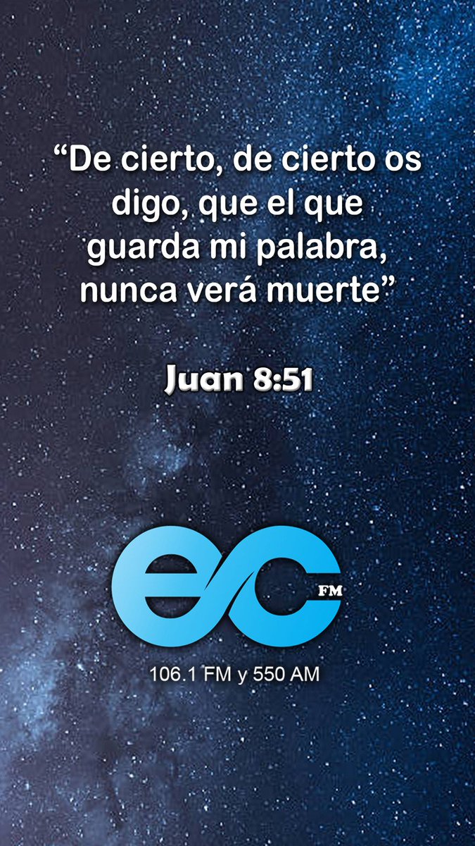 elcaminofm_'s tweet photo. Versículo del día ☀️🙌
Juan 8:51 📖🙏 https://t.co/wARztCCsfW