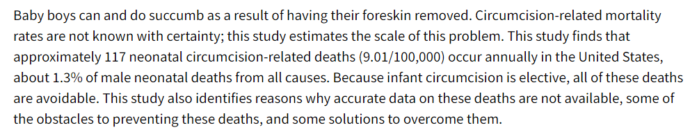 It's fucking disgusting and criminal that little boys are getting their dicks mutilated just because of indoctrination by their parents, and it's something we should legally ban ASAP in the United States.

Over 100 children per year die from circumcision procedures, we should ban