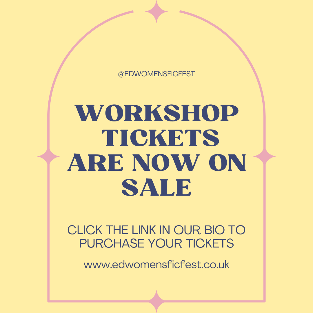 EdWomensFicFest's tweet photo. So today is the day! All our individual panel events AND our writer workshops are on sale. Plan your 27/28 September joyous weekend now! 😍 https://t.co/ENUODg1RjD https://t.co/quoRcHJd8f