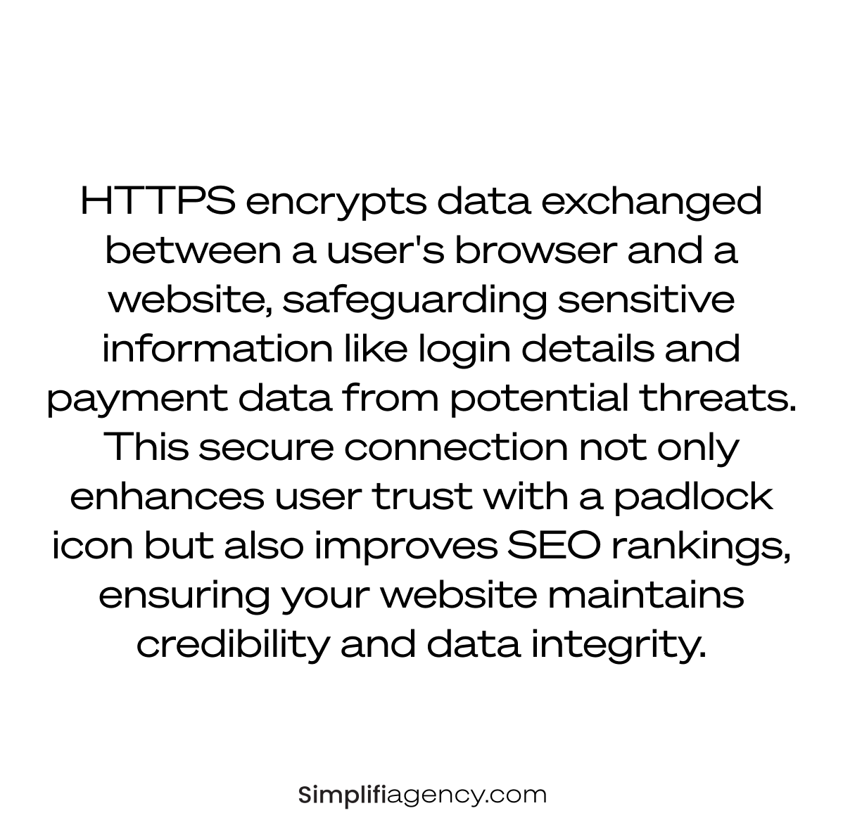 SimplifiAgency's tweet photo. Protect sensitive data on your website with HTTPS. Encrypting information like logins and payments enhances security and builds user trust. Boost your SEO rankings and ensure your site meets modern security standards! #HTTPS #WebsiteSecurity https://t.co/Ksujaqwp7I