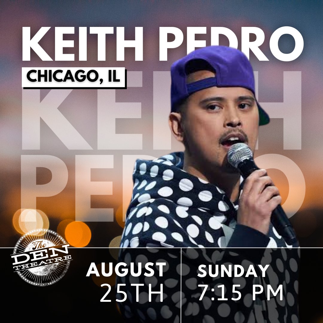 CHICAGO: Grab your spot to see Keith Pedro at The Den Theatre on August 25th🔥

🎟️ l8r.it/P8T5
