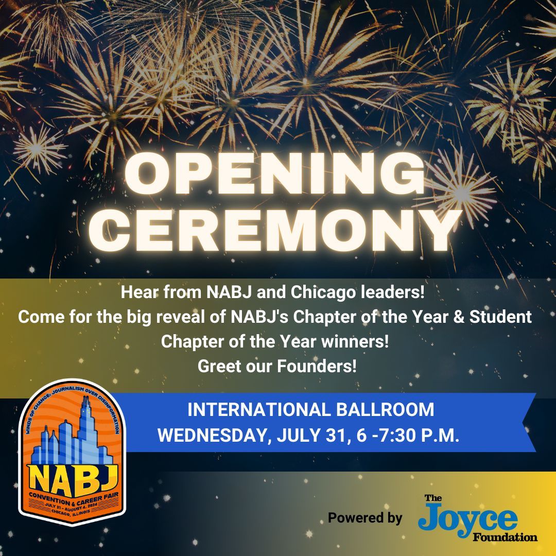 🌆 #NABJ24: Ready for a week of jam-packed sessions, engaging conversations &amp; networking opportunities? Don’t forget to join us at our annual Opening Ceremony powered by <a href="/JoyceFdn/">The Joyce Foundation</a> for the chance to connect with the #NABJFamily, hear from #Chicago leaders &amp; more! See you soon.