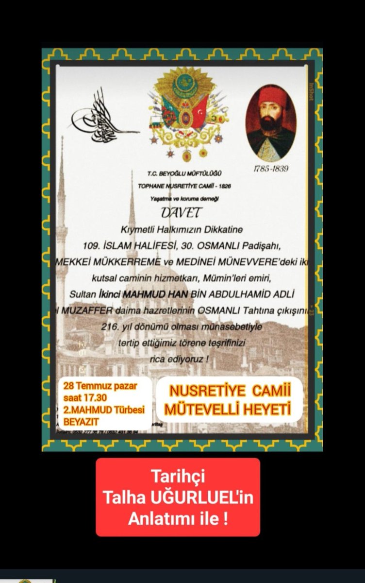 Sultan #2MAHMUD han'ın taht'a çıkışının 216.yıldönümü törenine bütün halkımızı bekliyoruz ! #NUSRETİYE  camii Mütevelli heyeti!