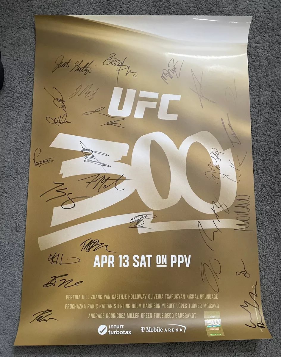 10. UFC 300 SIGNED POSTER 
(i got this for 150 bucks doing the mystery posters on ufc collectibles somehow)