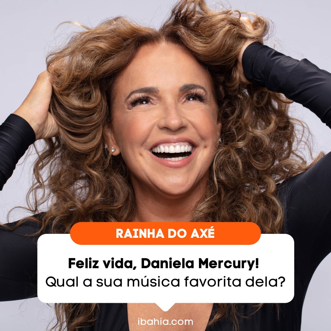 ibahia's tweet image. 🥳 Daniela Mercury celebra 59 anos de vida neste domingo (28) e o #iBahia quer saber: qual a sua música favorita dela? #DanielaMercury #Axé