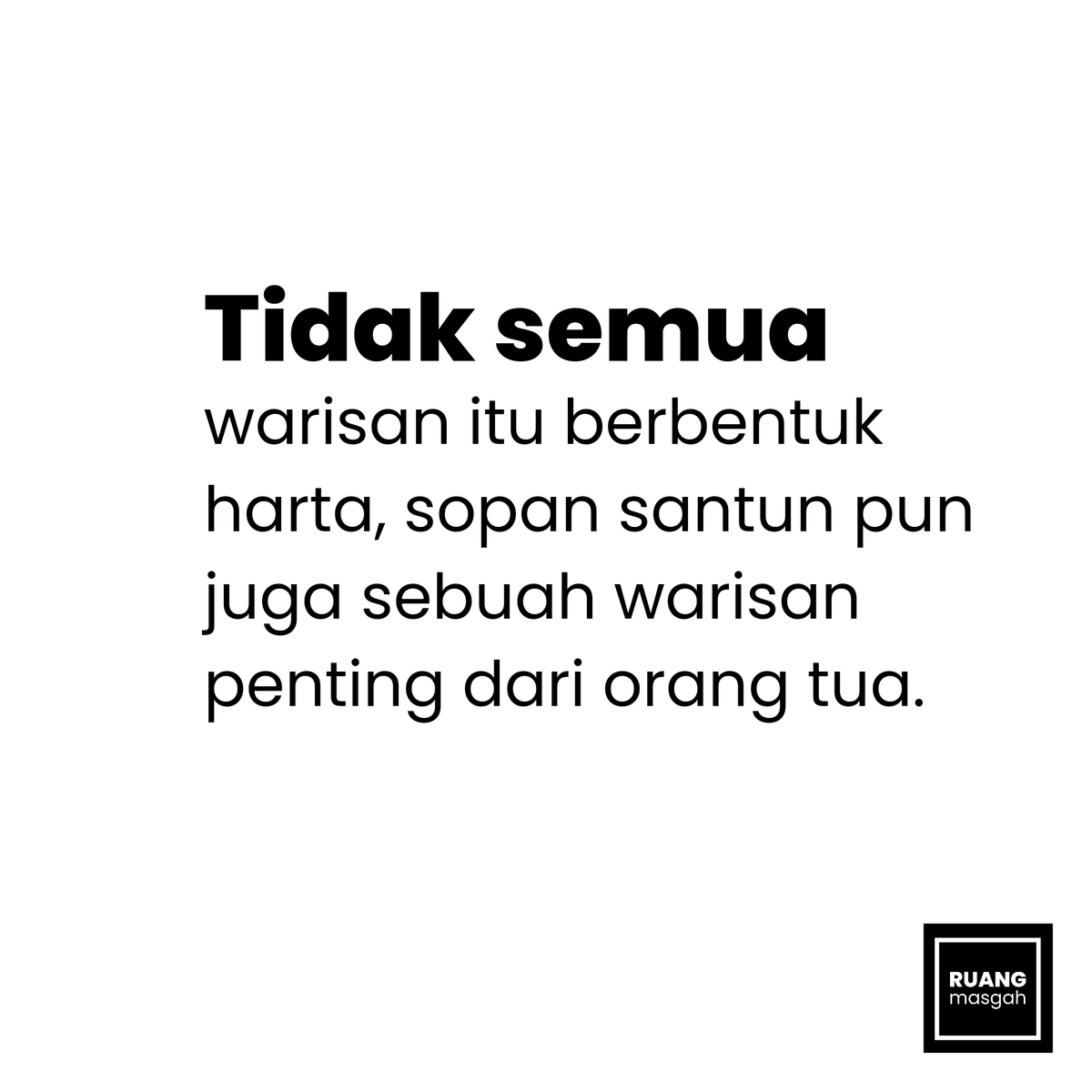 masgah_'s tweet photo. Tidak semua warisan itu berbentuk harta https://t.co/pAuCEE6GZm