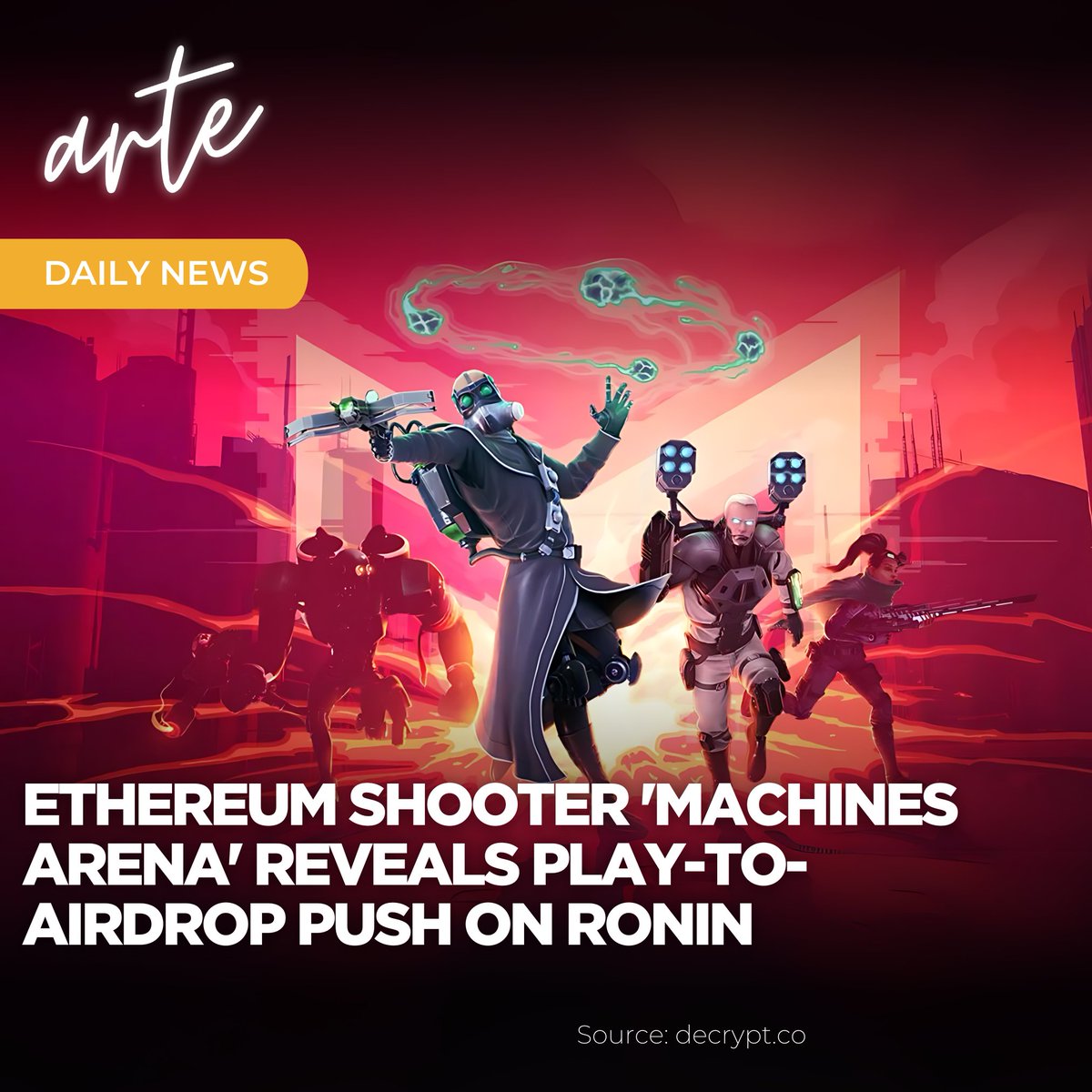 📢 arte Daily News

@Ethereum Shooter '<a href="/themachinesgame/">The Machines Arena</a>' Reveals Play-to-Airdrop Push on <a href="/Ronin_Network/">Ronin</a>. 

Players can earn TMA tokens in The Machines Arena's eight-week play-to-airdrop campaign starting July 30.

tinyurl.com/3szcxpxx

@decryptmedia