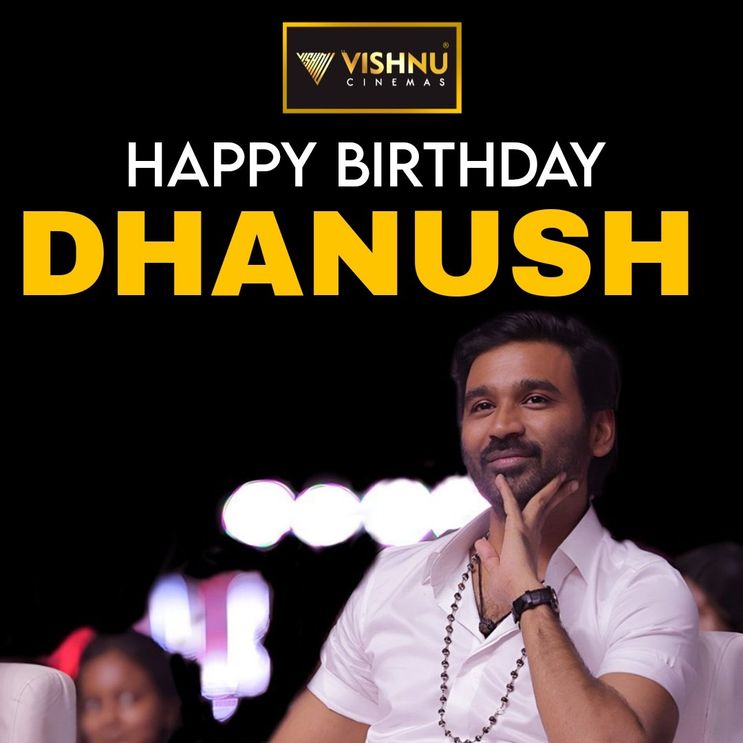 VishnuCinemas's tweet photo. Wishing the man of versatility Mr.D 💥💯 @dhanushkraja #HappyBirthdayDhanush #Dbday #HBDdhanush #Raayan https://t.co/5pHYK1jKiO