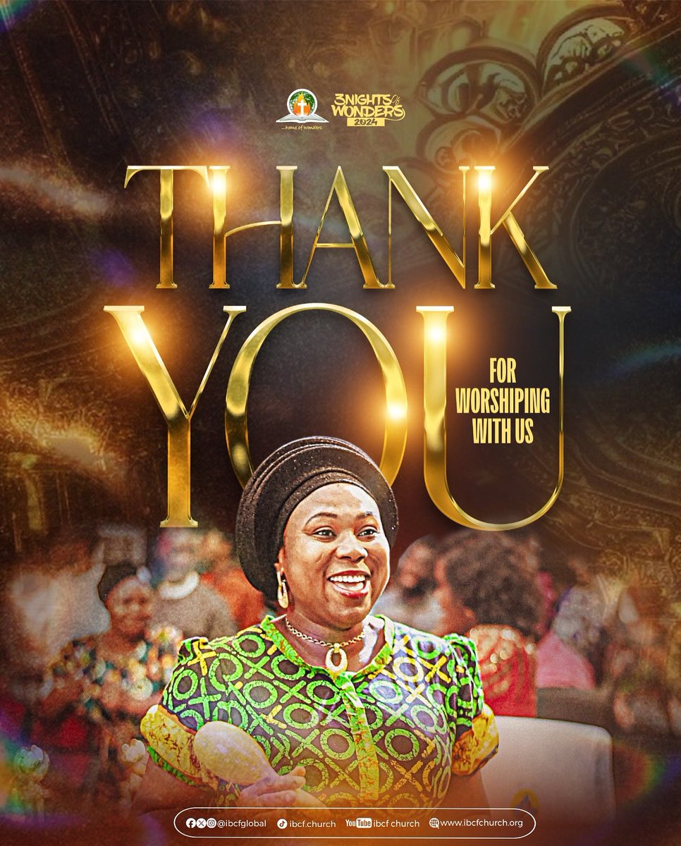 ibcfglobal's tweet image. We appreciate your presence at 3 Nights of Wonders 2024. We trust that you experienced a tangible blessing and impartation from God. 

May His blessings continue to overflow in your life!

#IBCFChurch #3NOW #HilaryNlumanze