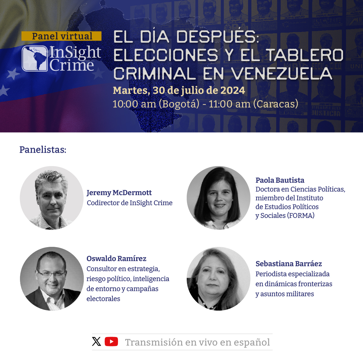 InSightCrime_es's tweet photo. 🇻🇪 | El 30 de julio InSight Crime analizará el resultado de las elecciones presidenciales de Venezuela y su impacto en la criminalidad del país con nuestro codirector @jerrymcdermott, la politóloga @paoladealeman , el consultor político @oswram y la periodista @SebastianaB. https://t.co/u2WIoXQ5G2