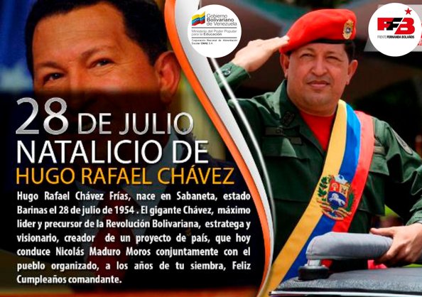 #28Julio2024 | Hoy celebramos el natalicio del cmdte. Chávez quien nació para quedarse en el corazón del pueblo y quien nos dejó un legado eterno. 

<a href="/NicolasMaduro/">Nicolás Maduro</a> 
<a href="/_LaAvanzadora/">Yelitze Santaella</a> 
<a href="/LealTelleria/">M/G Carlos Leal Tellería</a> 
<a href="/pedrodiazg59/">Pedro Diaz</a> 
<a href="/cnaeoficial/">cnaeoficial</a> 

#VotaPorLaPaz2024