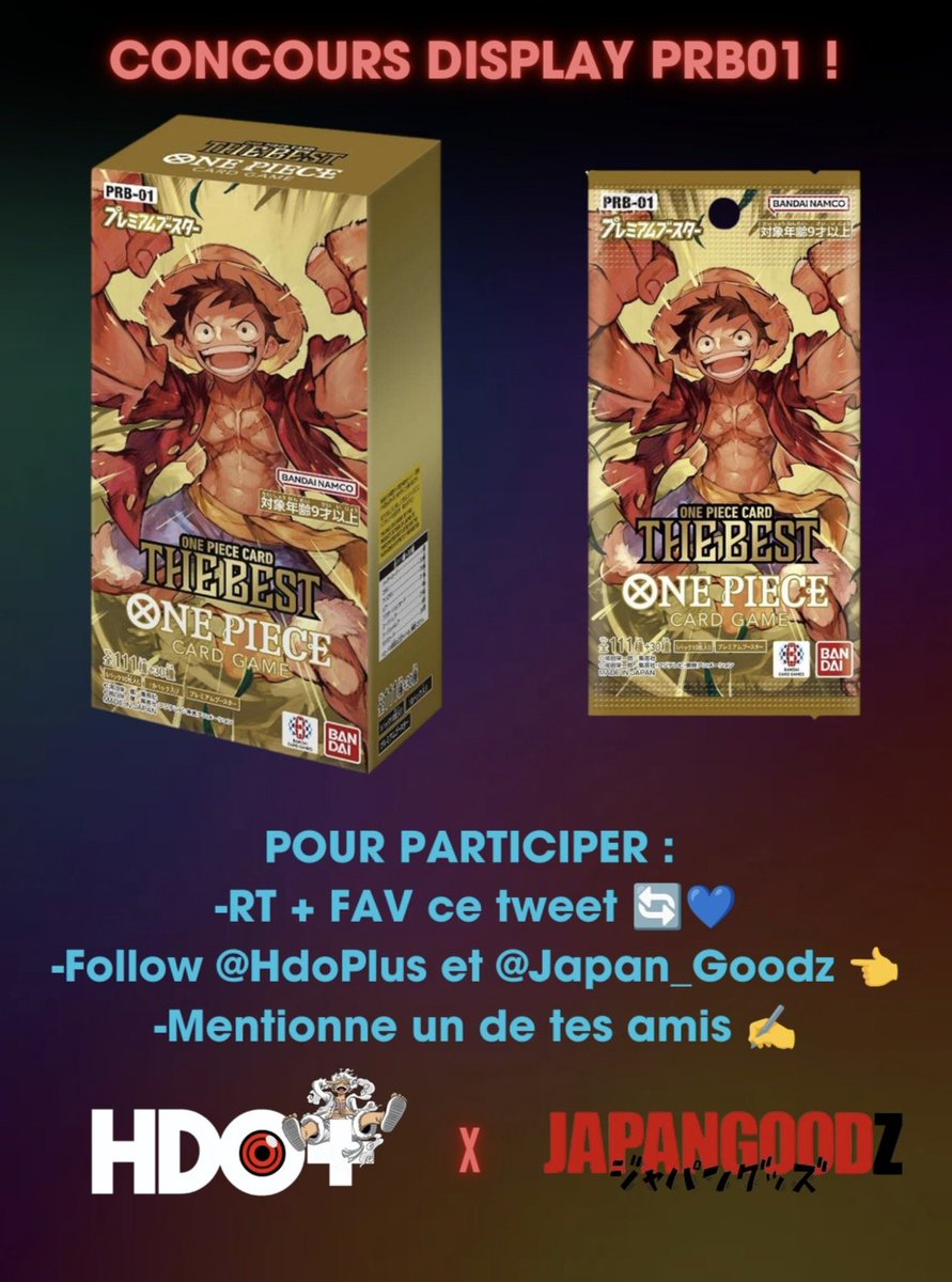 CONCOURS #ONEPIECE

Tente de remporter ce magnifique display OPTCG PRB01 "THE BEST" qui vient tout juste de sortir ! 🎁

Pour participer :
-RT + FAV ce tweet 🔄💙
-Follow <a href="/HdoPlus/">HDO+</a> et <a href="/Japan_Goodz/">JapanGoodz</a> 👈
-Mentionne un de tes amis ✍️

TAS : Review 1122 🍀